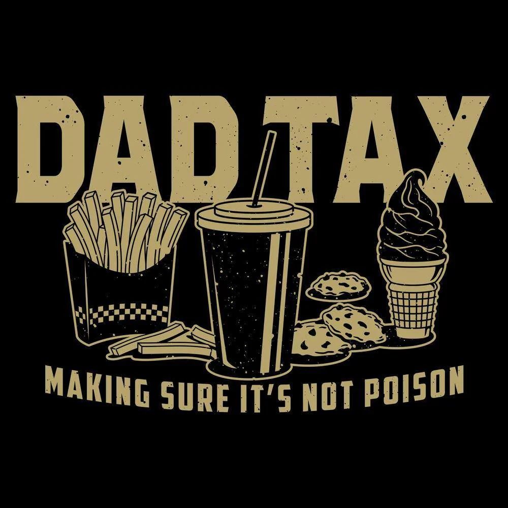 Dad Tax T-Shirt - Black - Image 3